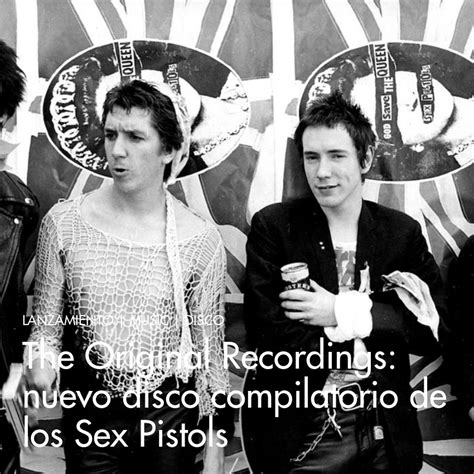 The Original Recordings Nuevo Disco Compilatorio De Los Sex Pistols