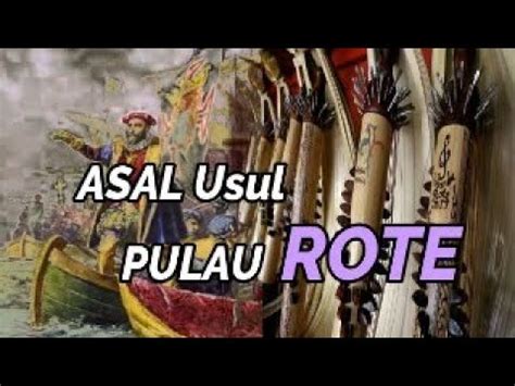 Kisah Asal Usul Nama Pulau Rote Dan Pulau Rote Cerita Suku Rote Pulau