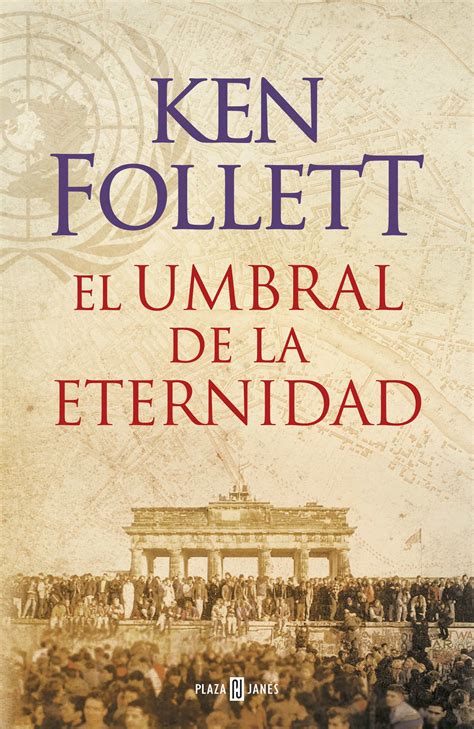 EL UMBRAL DE LA ETERNIDAD KEN FOLLETT Comprar Libro 9788401342196