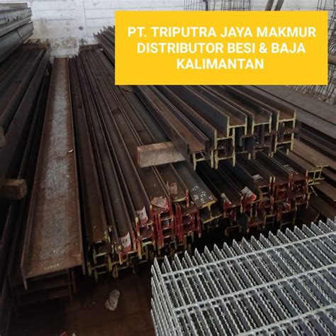 Jual BESI H BEAM SERTIFIKAT SS 400 READY STOK SAMARINDA Oleh PT