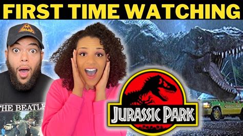 Jurassic Park 1993 Movie Reaction First Time Watching Youtube