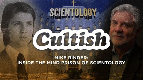 Cultish Mike Rinder Inside The Mind Prison Of Scientology Youtube