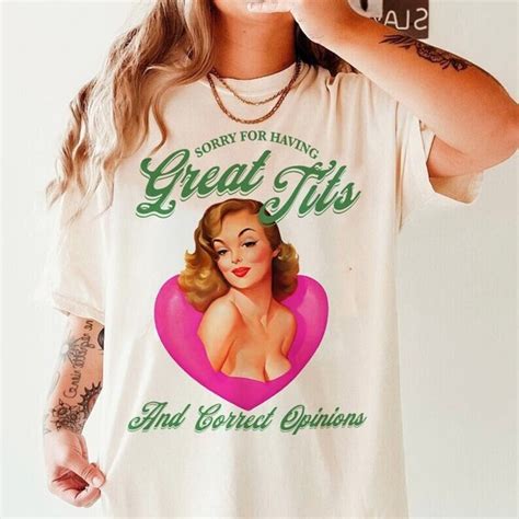 Sorry For Having Great Tits Shirt Etsy