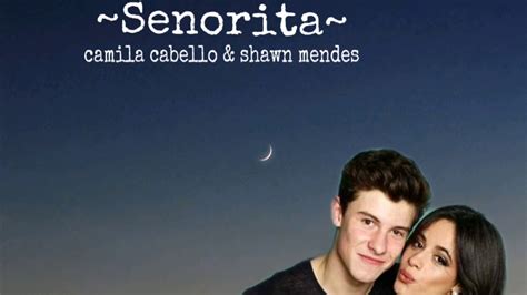 Lyrics Senorita Shawn Mendes Ft Camila Cabello Youtube