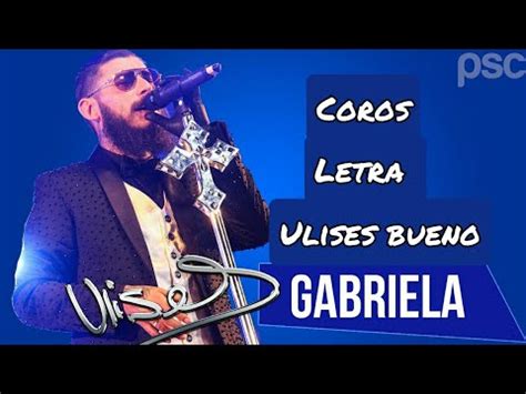 Ulises Bueno Gabriela Orquesta Basia Karaoke Con Coros YouTube