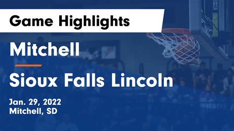 Mitchell Vs Sioux Falls Lincoln Game Highlights Jan 29 2022