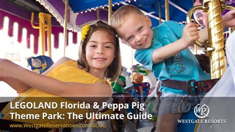 Legoland Florida And Peppa Pig Theme Park The Ultimate Guide