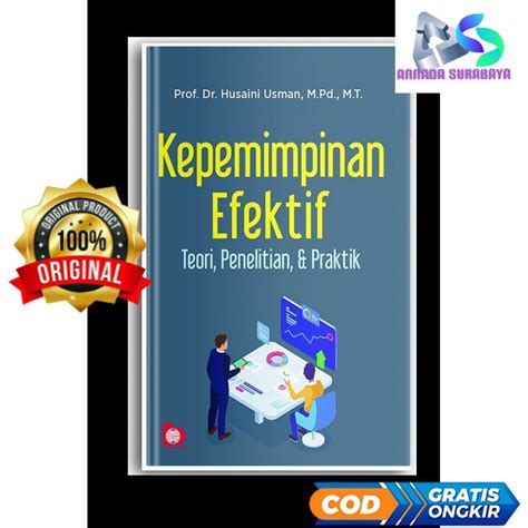 Jual Kepemimpinan Efektif Teori Penelitian Dan Praktik Prof Dr