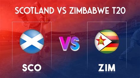 Sco Vs Zim Dream Prediction Today Match Nd T I Live Score Team