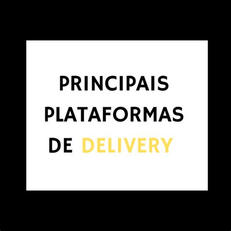 Quais S O As Principais Plataformas De Delivery Do Brasil Listamos As