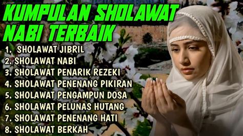 SHOLAWAT PALING POPULER 2023 SHOLAWAT JIBRIL MERDU SHOLAWAT NABI