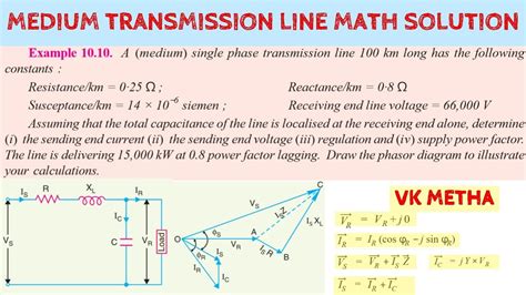 17 Medium Transmission Line Problems And Solutions 01 Power System Analysis Bangla Youtube