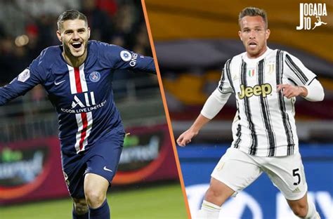 Por Icardi Juventus Oferece Arthur Ao Paris Saint Germainjogada 10