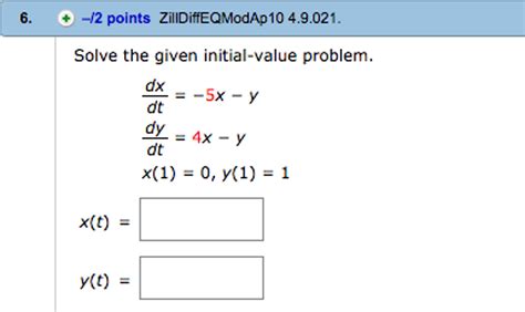 Solved Solve The Given Initial Value Problem Dx Dt X Chegg