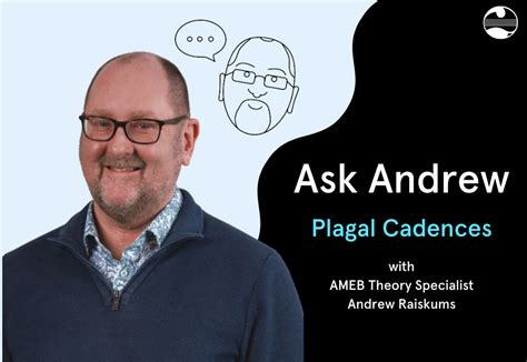 Ask Andrew: Plagal Cadences