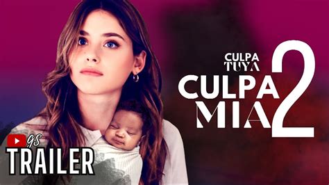 Culpa Mia 2 Trailer Gs🎙 Your Fault Culpatuya Ita Youtube