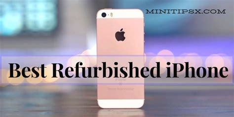 15 Best Refurbished Iphone Deals That Are Real Bargain