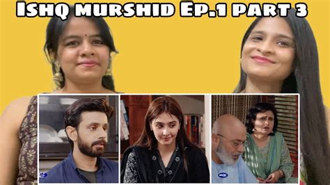 Ishq Murshid Episode Part Bilal Abbas Durefishan