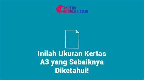 Detail Ukuran Kertas Gambar A3 Dalam Mm Koleksi Nomer 50