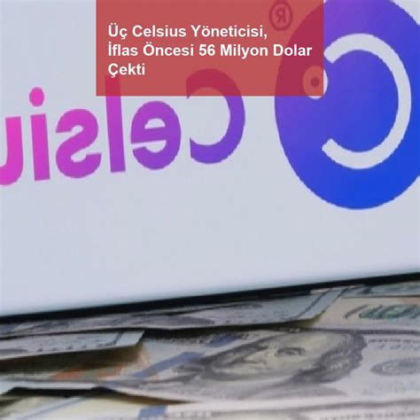 Celsius Y Neticisi Flas Ncesi Milyon Dolar Ekti