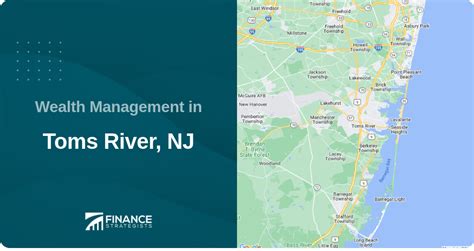 Find the Best Wealth Management Services in Toms River, NJ