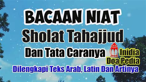 Bacaan Niat Sholat Tahajjud Dan Tata Caranya Dilengkapi Teks Arab