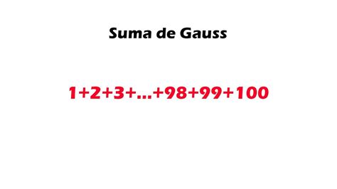 Teorema De Gauss Sumas Constantes Del 1 A N Youtube