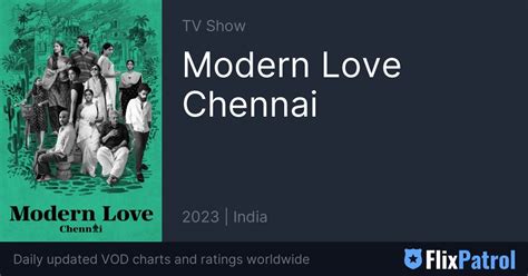 Modern Love Chennai • FlixPatrol