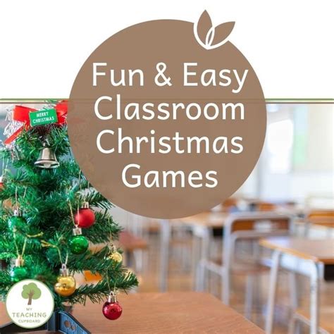 9 Christmas Games For The Classroom Fun And Easy — My Teaching Cupboard