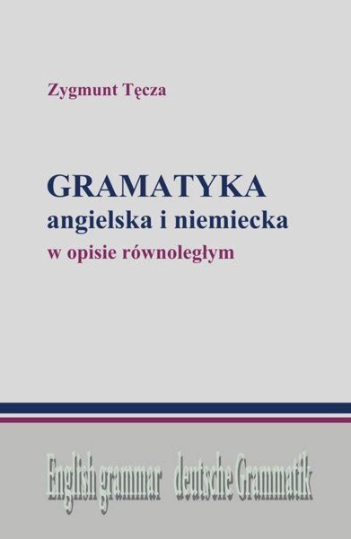 Gramatyka Angielska I Niemiecka W Opisie R Wnoleg Ym By Zygmunt T Cza