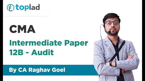 CMA Intermediate Paper 12B Audit By CA Raghav Goel YouTube