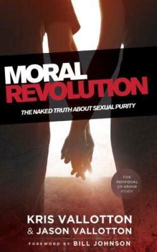 Moral Revolution The Naked Truth About Sexual Purity Paperback GOOD 9780800797294 EBay