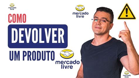 Como Devolver Um Produto No Mercado Livre Guia Completo Devolver