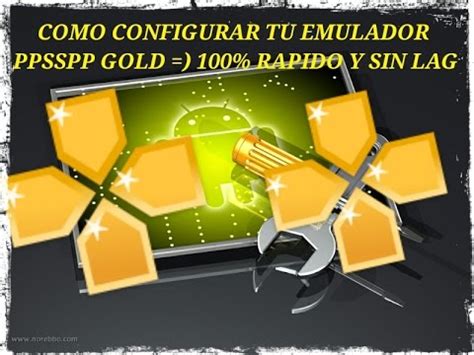 Como Configurar El Emulador Ppsspp Gold SIN LAG YouTube