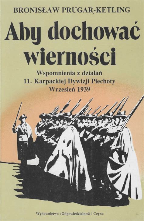 Stara Szuflada Aby dochować wierności Wspomnienia z działań 11