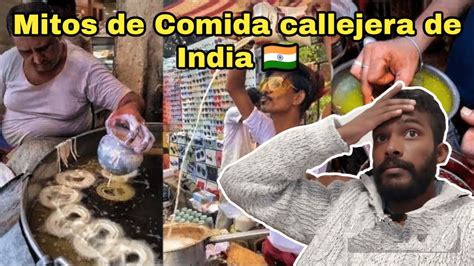 Comida Callera De India Es Sucia O Que MITOS SOBRE DE LA INDIA YouTube