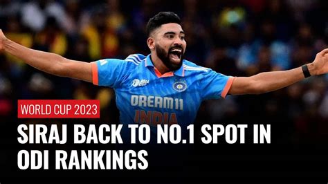 World Cup 2023 Indias Mohammed Siraj Reclaims World No 1 Bowling