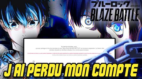 J AI PERDU MON COMPTE SUR LE JEU BLUE LOCK BLAZE BATTLE YouTube