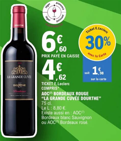 Promo Aoc Bordeaux Rouge La Grande Cuv E Dourthe Chez E Leclerc