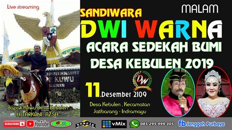 Live Streaming Sandiwara Dwi Warna Acara Adat Desa Sedekah Bumi Desa