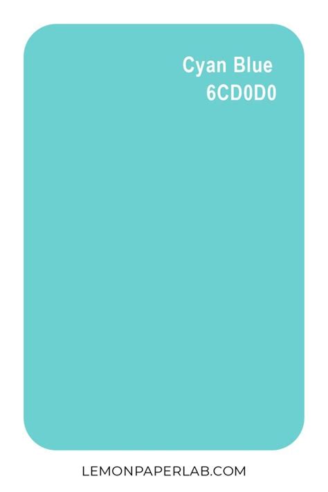 Cyan Blue Color 6cd0d0 Lemon Paper Lab