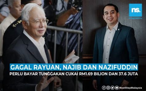 Gagal Rayuan Najib Dan Anak Perlu Bayar Tunggakan Cukai Rm Bilion