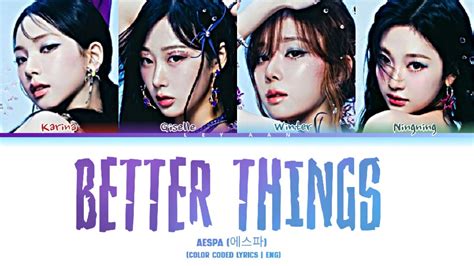 Aespa 에스파 Better Things Color Coded Lyrics 가사 Eng Youtube