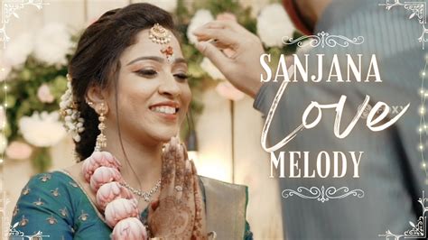 Sanjana The Melody Of Love Engagement Highlights Tamil Wedding In