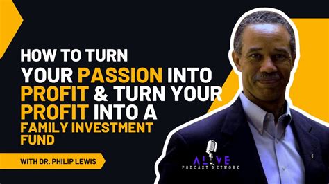 Episode 55 How To Turn Your Passion Into Profit And Turn Your Profit