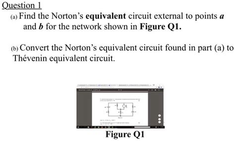 Solved Question A Find The Norton S Equivalent Circuit External To