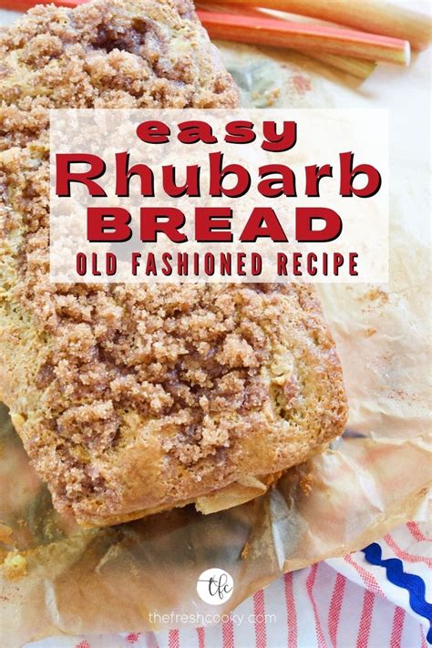 Easy Rhubarb Bread Recipe Is A Classic Quick Bread Using Fresh Or Frozen Rhubarb This Sweet