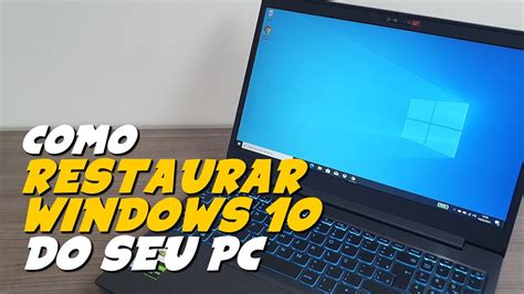 Como RESTAURAR WINDOWS 10 do PC p PADRÃO de FÁBRICA RESETAR YouTube