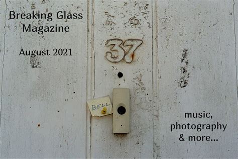 Breaking Glass Magazine August 2021 Music Photography And More