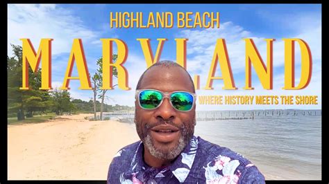 Discovering Highland Beach Maryland America S First African American